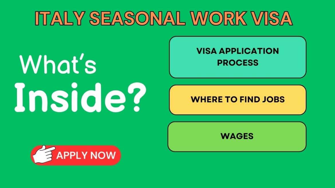 Italy Seasonal Work Visa: Application Process And Requirements